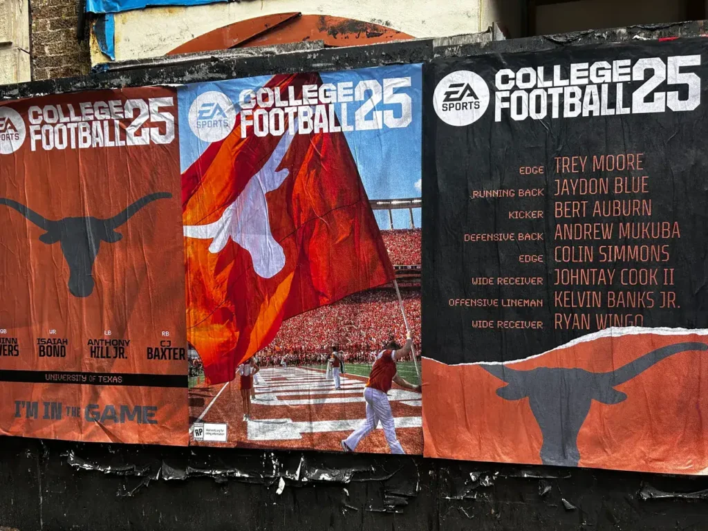 Posters promoting EA Sports College Football 25 featuring University of Texas Longhorns imagery, player names, and game branding, relevant to guerrilla marketing strategies in college settings.
